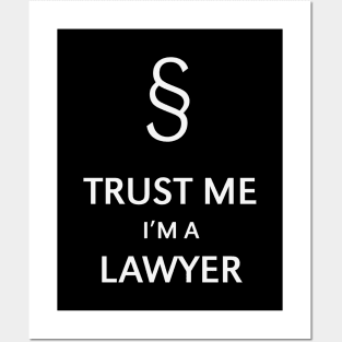 Trust Me I'm A Lawyer (White) Posters and Art